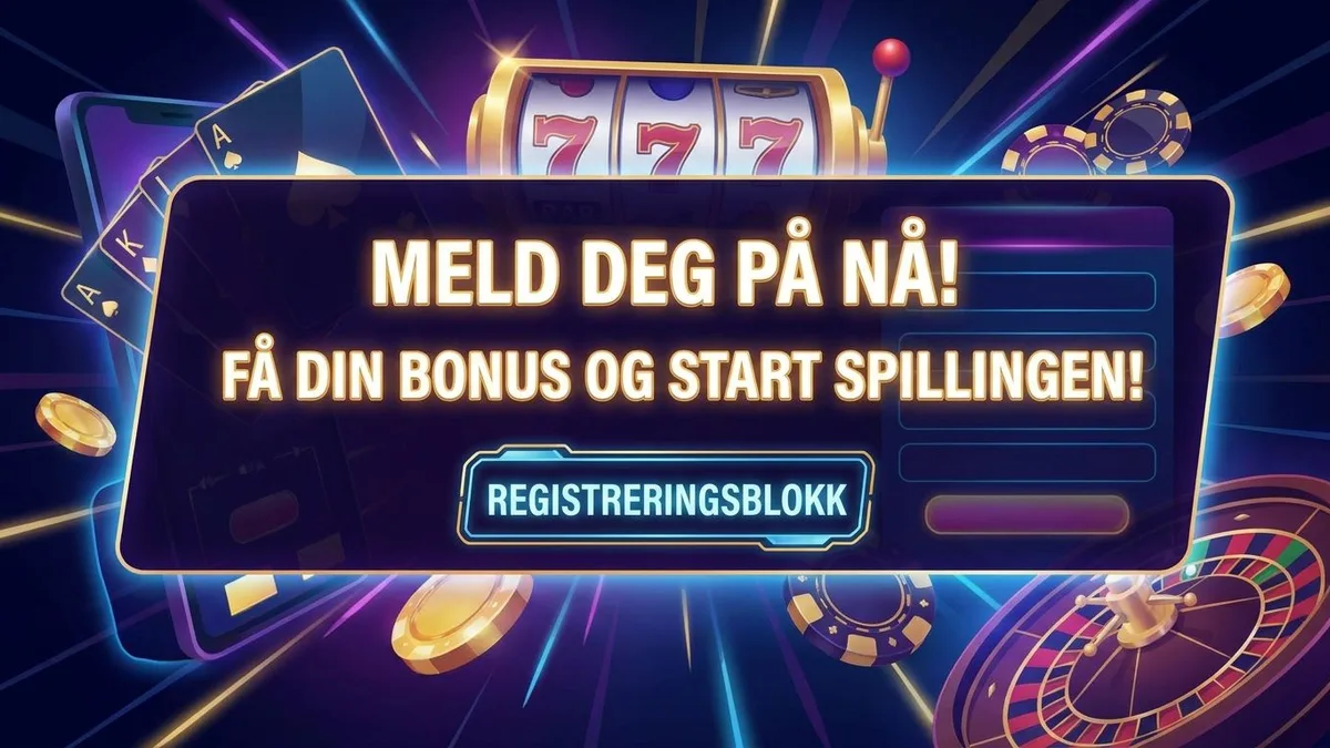 Registrer deg med bonus